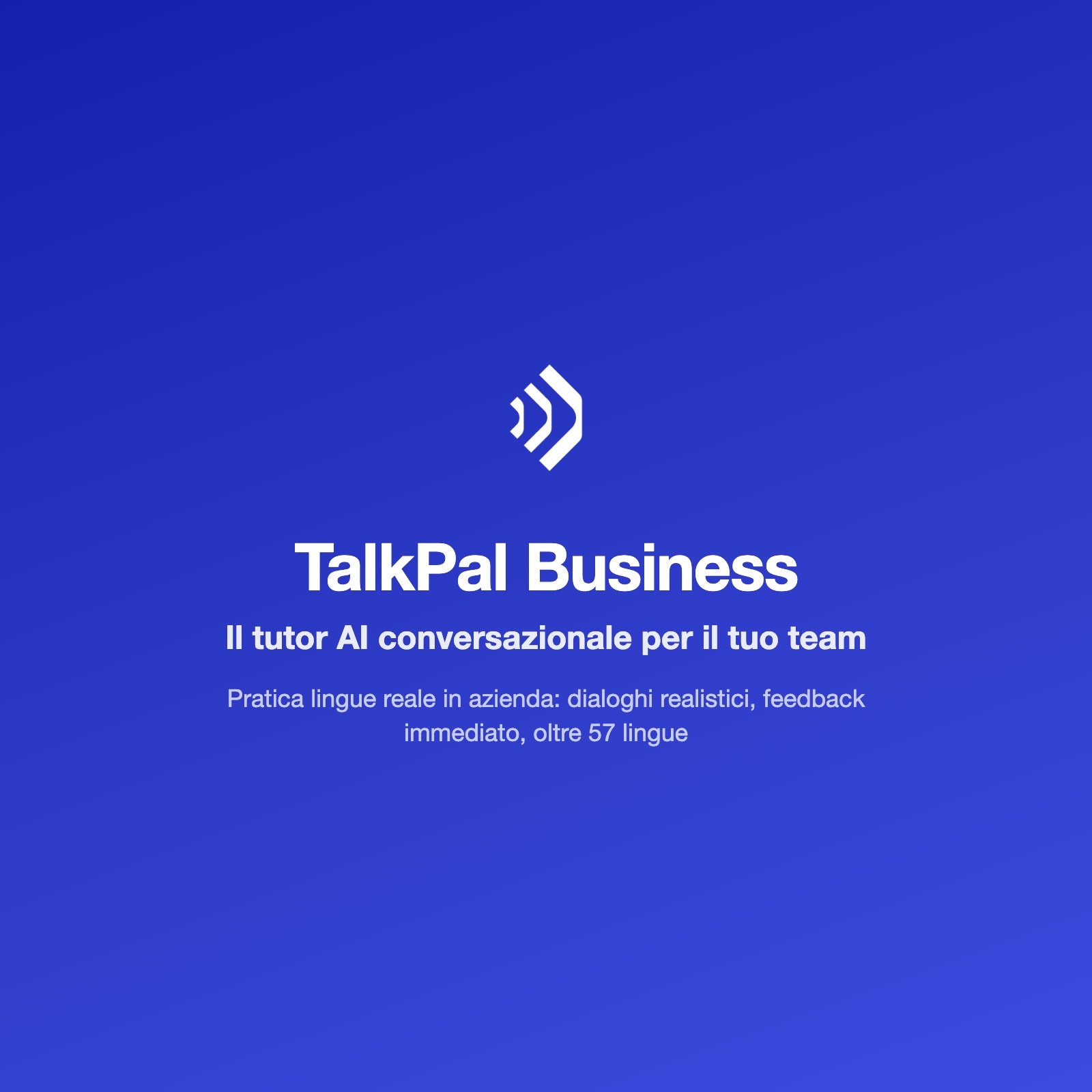 TalkPal Business - tutor AI conversazionale per il team, oltre 57 lingue